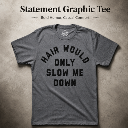 Funny Men's T-Shirt: “My Hair Is Just Holding Me Back” — A Humorous T-Shirt with a Satirical Balding Design