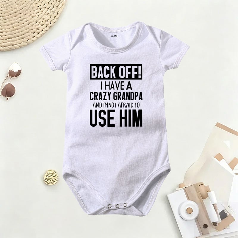 👶 Funny Baby Bodysuit – 👴 "Back Off! Crazy Grandpa" – ☁️ Soft Cotton, Breathable & Irritation-Free