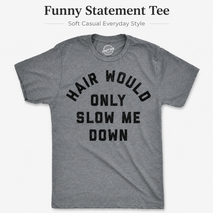 Funny Men's T-Shirt: “My Hair Is Just Holding Me Back” — A Humorous T-Shirt with a Satirical Balding Design