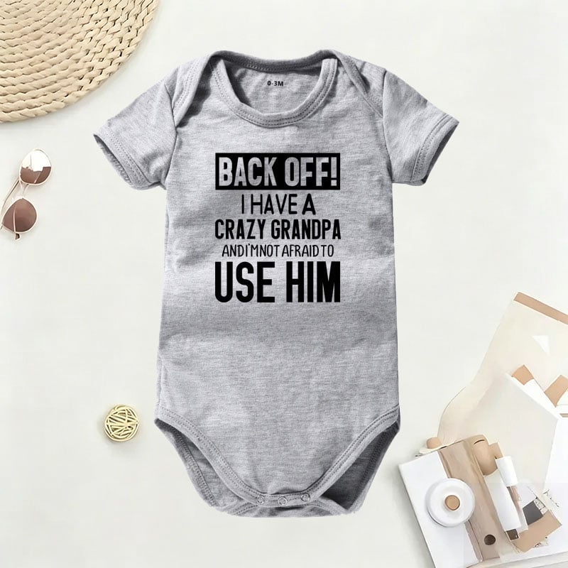 👶 Funny Baby Bodysuit – 👴 "Back Off! Crazy Grandpa" – ☁️ Soft Cotton, Breathable & Irritation-Free